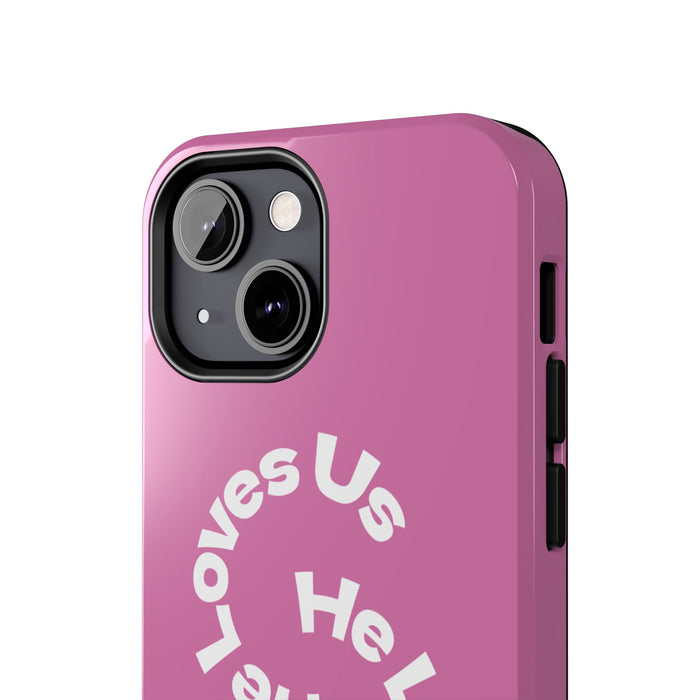 He Loves Us Phone Case