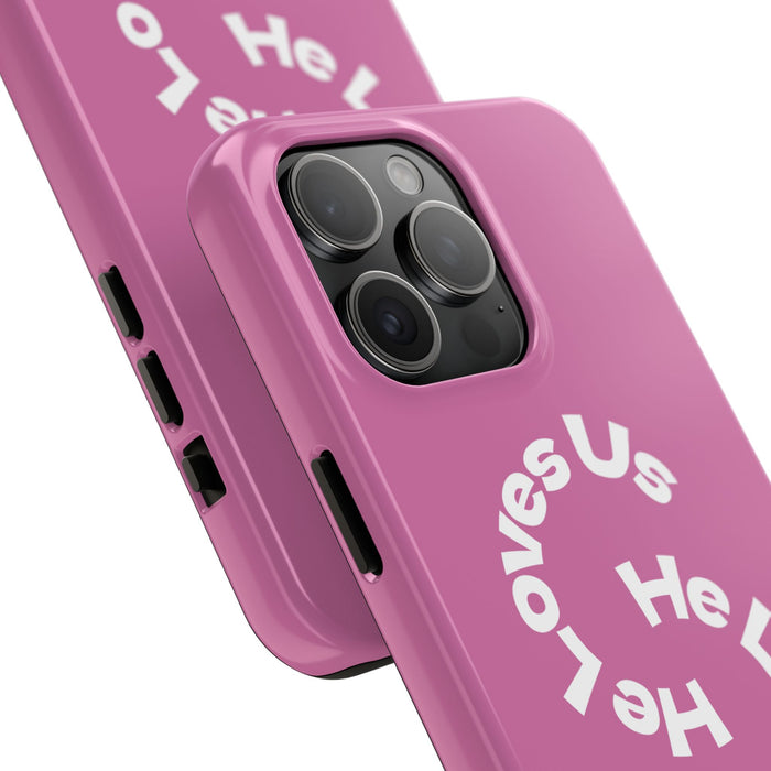 He Loves Us Phone Case