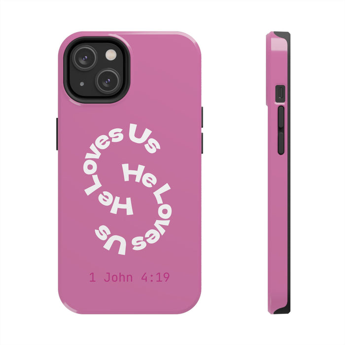 He Loves Us Phone Case