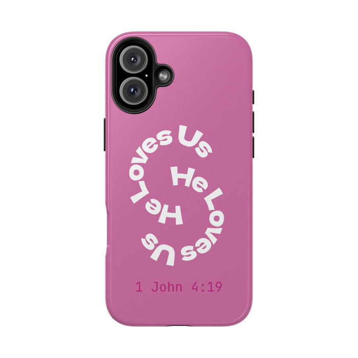 He Loves Us Phone Case