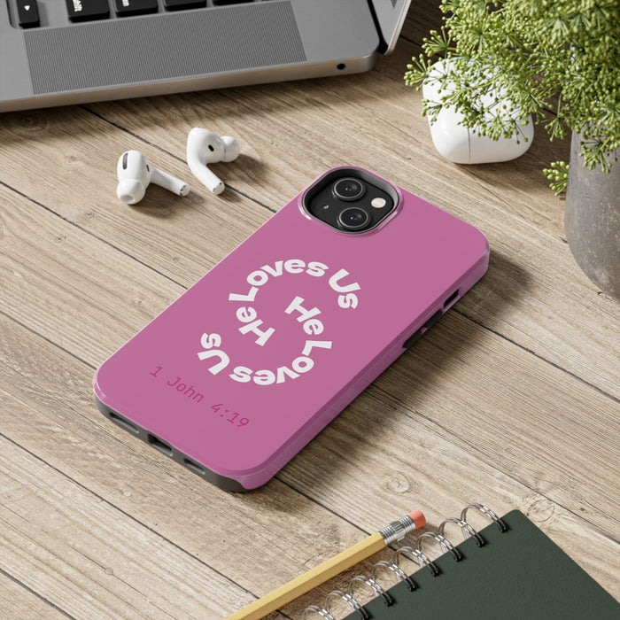 He Loves Us Phone Case