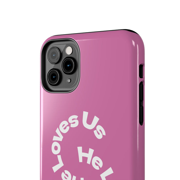 He Loves Us Phone Case