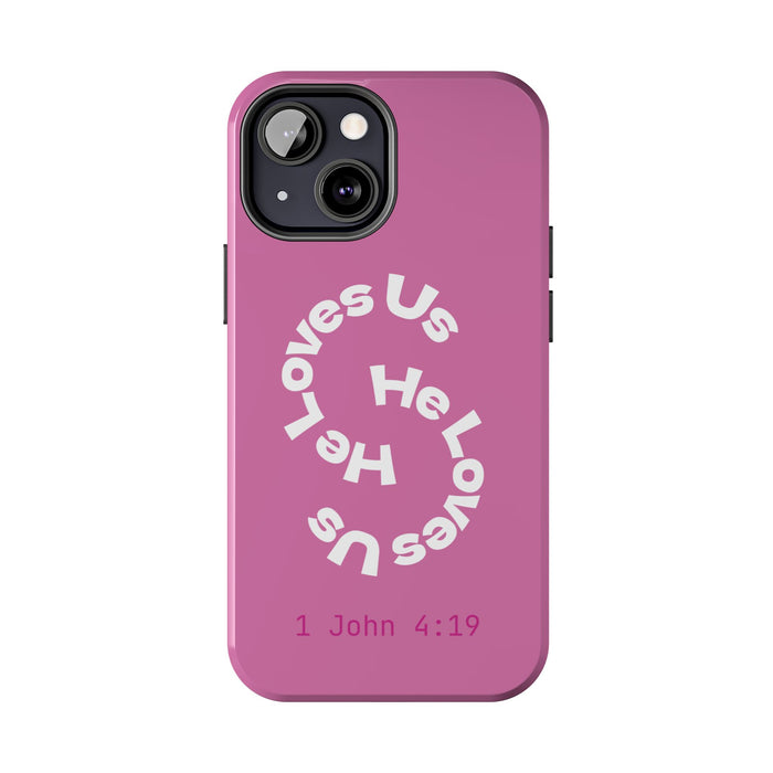 He Loves Us Phone Case