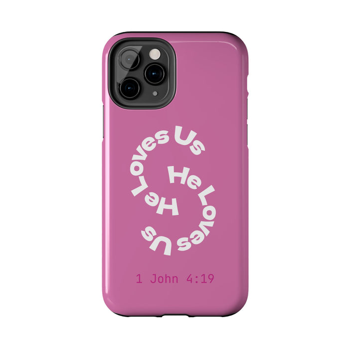 He Loves Us Phone Case