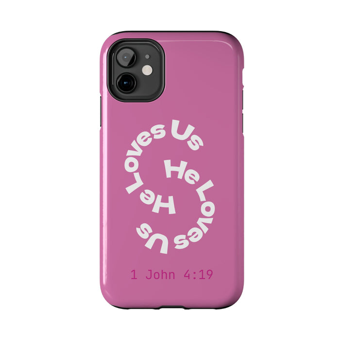 He Loves Us Phone Case