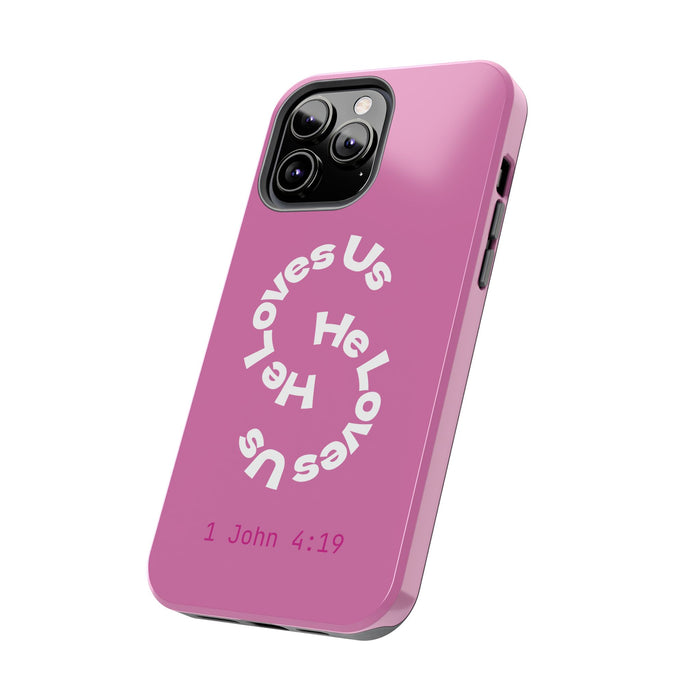 He Loves Us Phone Case