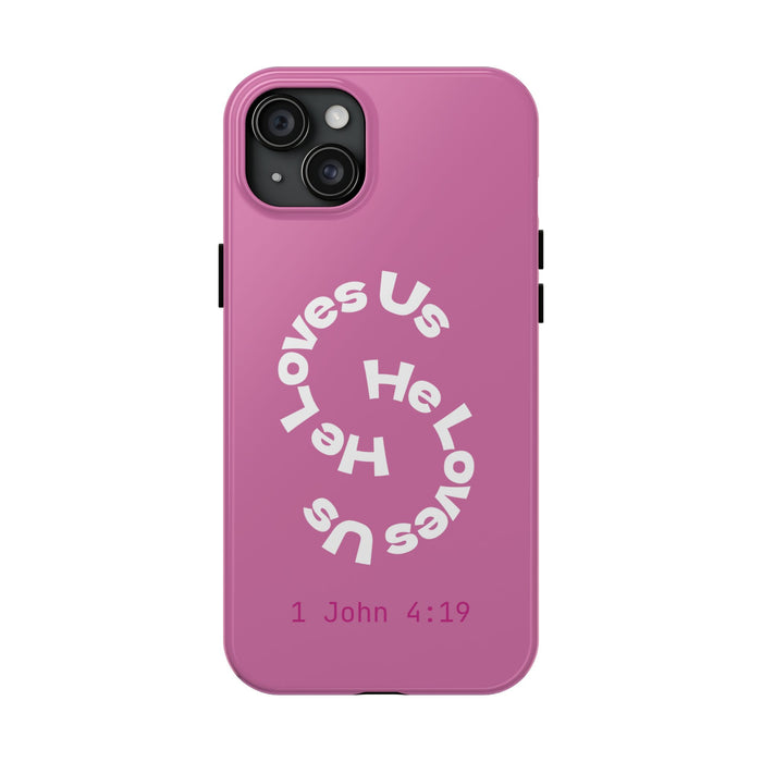 He Loves Us Phone Case