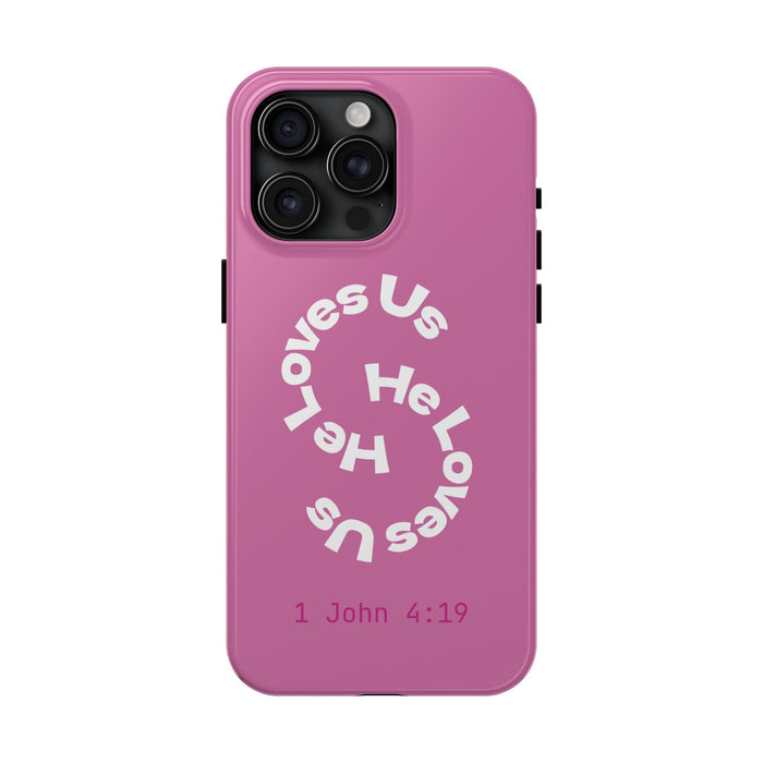 He Loves Us Phone Case