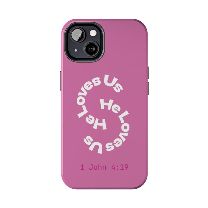 He Loves Us Phone Case