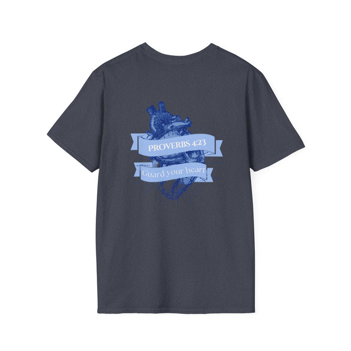 Unisex Inspirational T-Shirt Proverbs 4:23