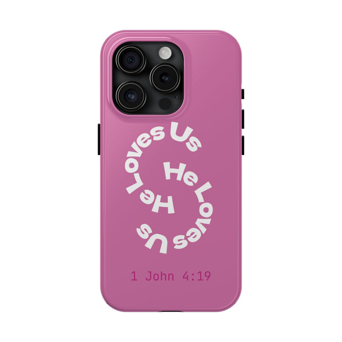He Loves Us Phone Case
