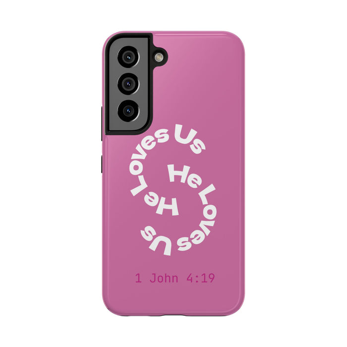 He Loves Us Phone Case