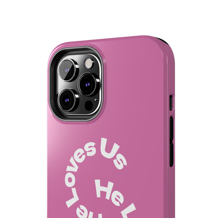 He Loves Us Phone Case