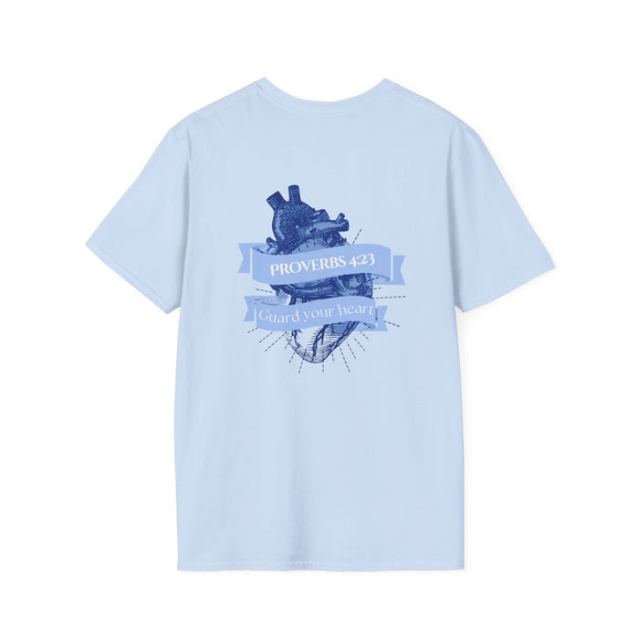 Unisex Inspirational T-Shirt Proverbs 4:23