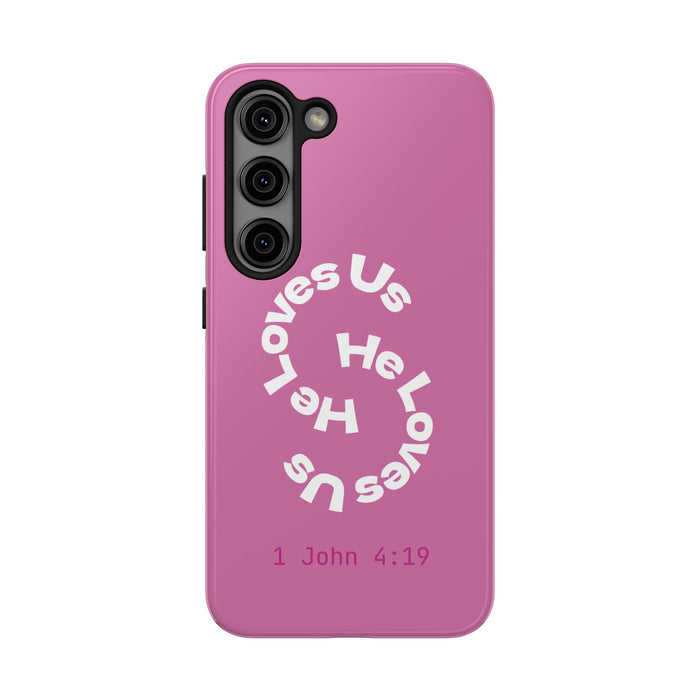 He Loves Us Phone Case
