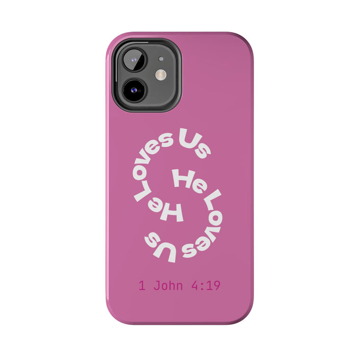 He Loves Us Phone Case