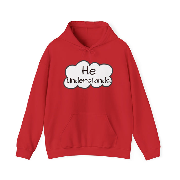 Unisex He Understands Hebrews 4:15 Sweatshirt