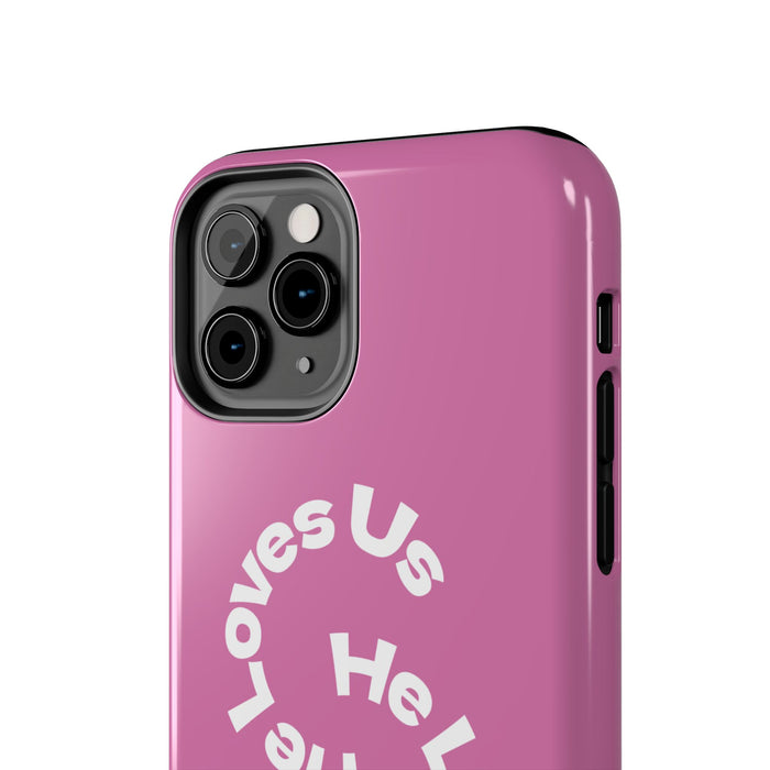 He Loves Us Phone Case