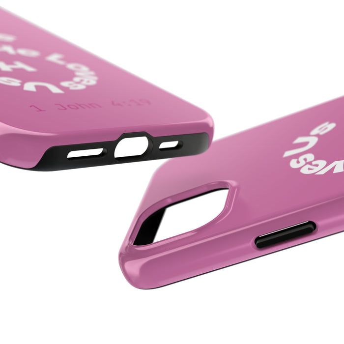 He Loves Us Phone Case