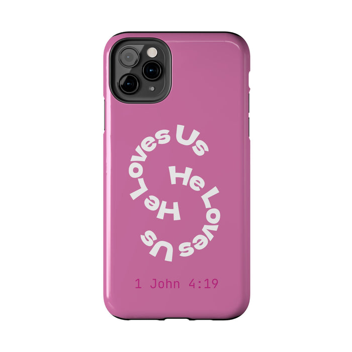He Loves Us Phone Case