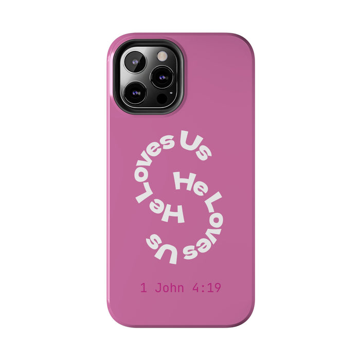He Loves Us Phone Case
