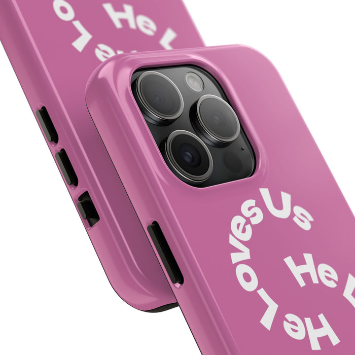 He Loves Us Phone Case