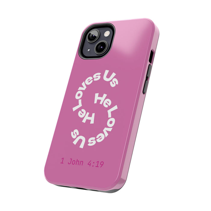 He Loves Us Phone Case