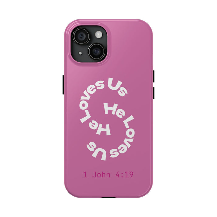 He Loves Us Phone Case