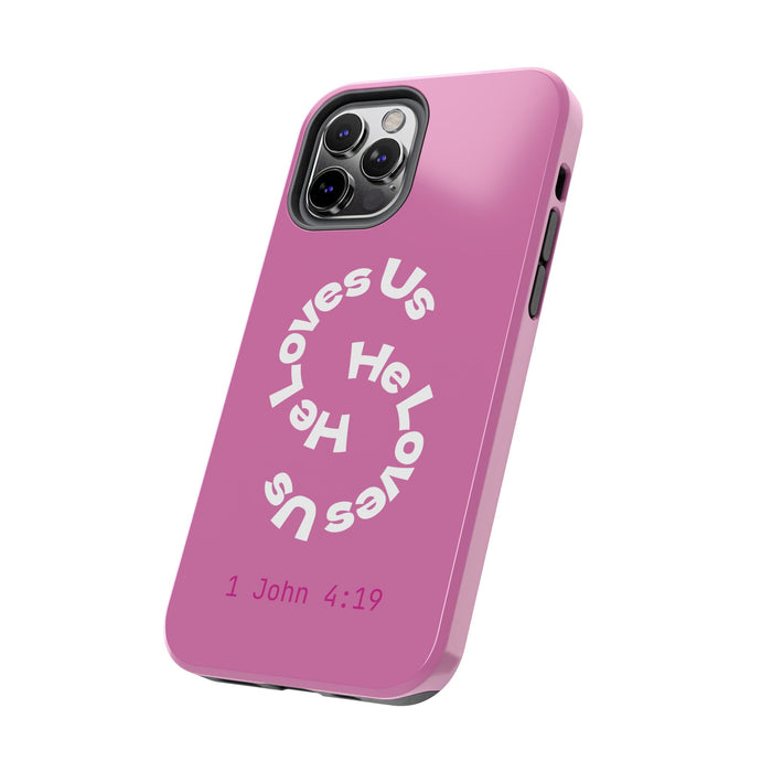 He Loves Us Phone Case