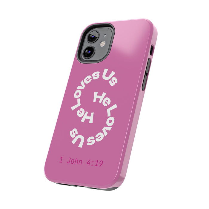 He Loves Us Phone Case