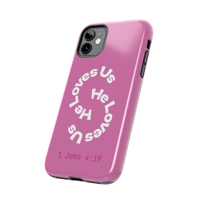 He Loves Us Phone Case