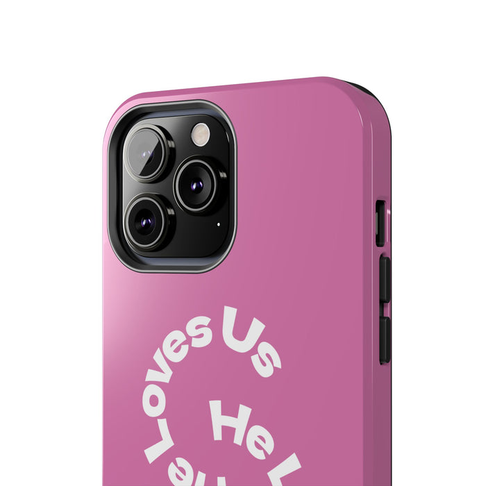 He Loves Us Phone Case