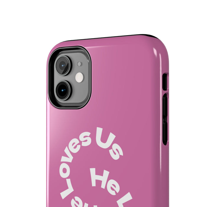 He Loves Us Phone Case