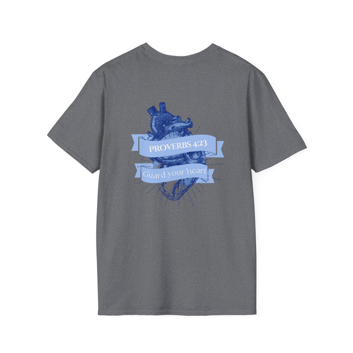 Unisex Inspirational T-Shirt Proverbs 4:23
