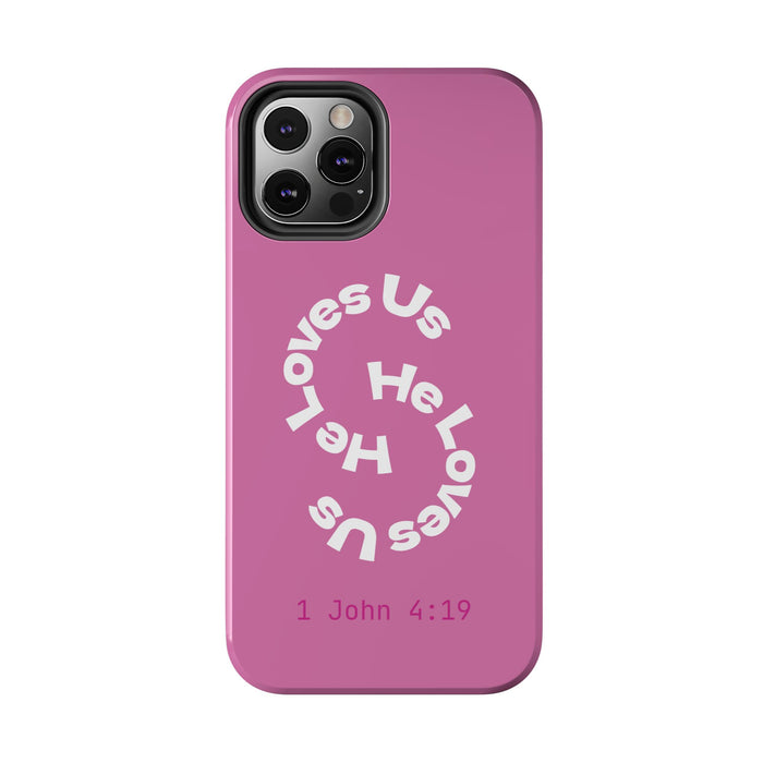 He Loves Us Phone Case
