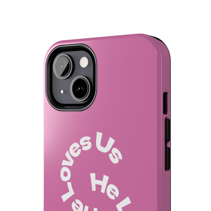 He Loves Us Phone Case
