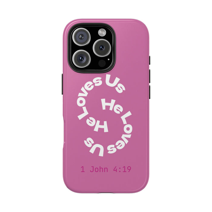 He Loves Us Phone Case